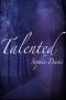 [Talented Saga 01] • Talented